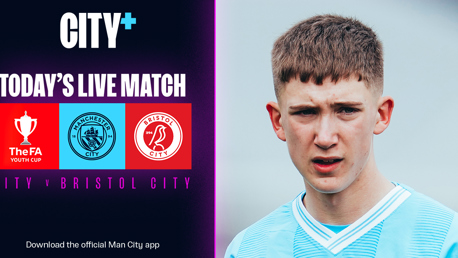City v Bristol City: Watch our FA Youth Cup semi-final clash on CITY+ 
