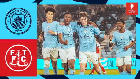 FA Youth Cup full-match replay: City v Fleetwood Town