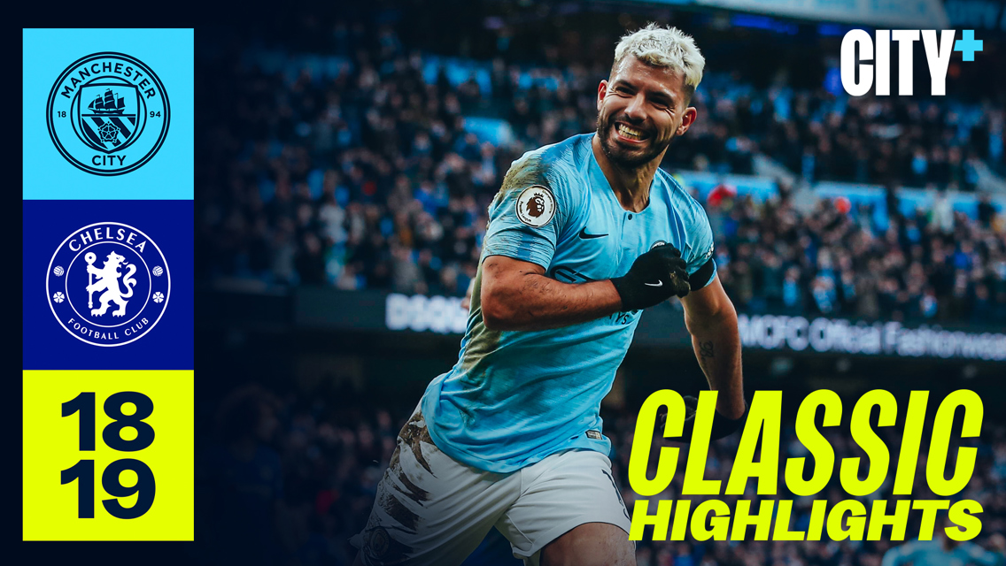 Classic highlights: City 6-0 Chelsea (2019)