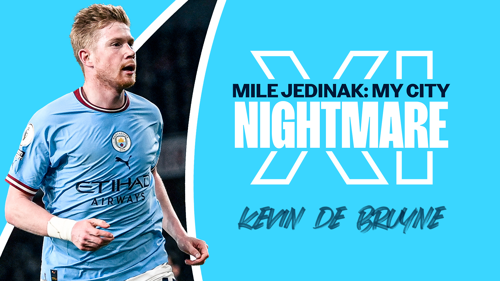 RIGHT MIDFIELD : Kevin De Bruyne