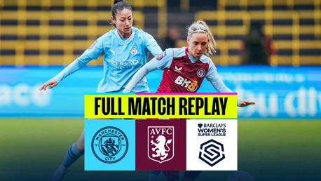City v Aston Villa: WSL full-match replay 