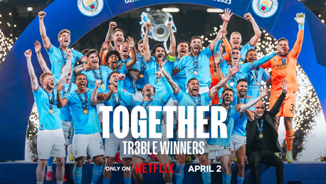 Togheter: Treble Winner – le documentaire bientôt disponible sur Netflix 